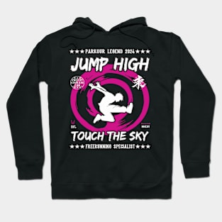 Jump High Touch The Sky - Freerunner, Freerunning Design Hoodie